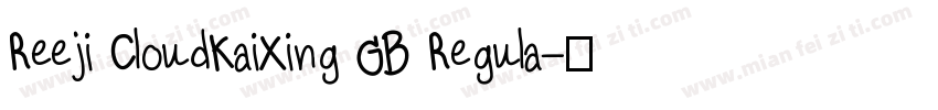 Reeji CloudKaiXing GB Regula字体转换